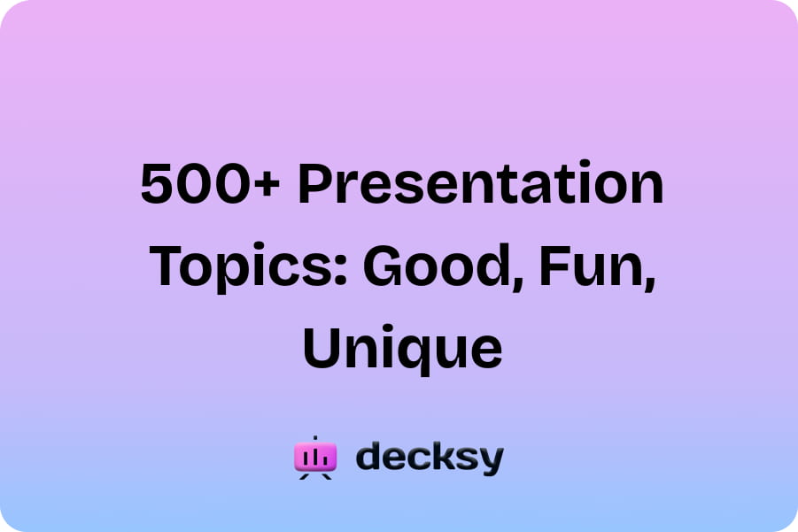 best Presentation Topic Ideas